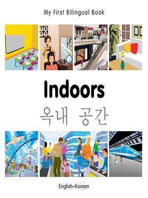 cover image of My First Bilingual Book–Indoors (English–Korean)
